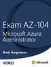 Exam AZ-104 Microsoft Azure Administrator (Video), 3rd Edition