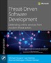 Threat-Driven Software Development: Inside Microsofts Secure Future Initiative