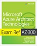 Exam Ref AZ-300 Microsoft Azure Architect Technologies