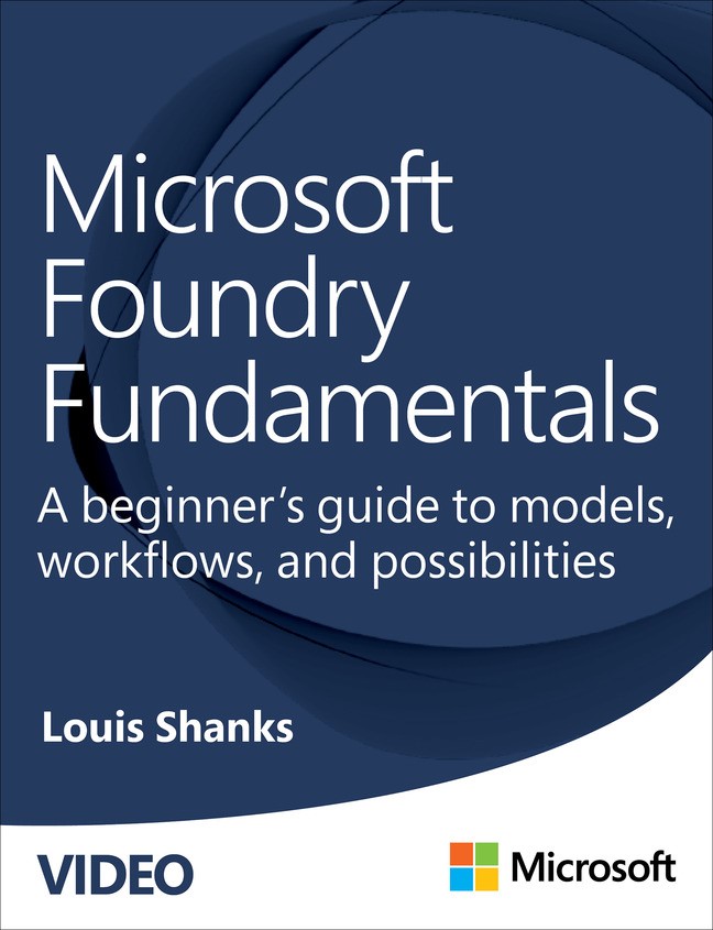 Microsoft Foundry Fundamentals: A beginners guide to models, workflows, and possibilities (Video)