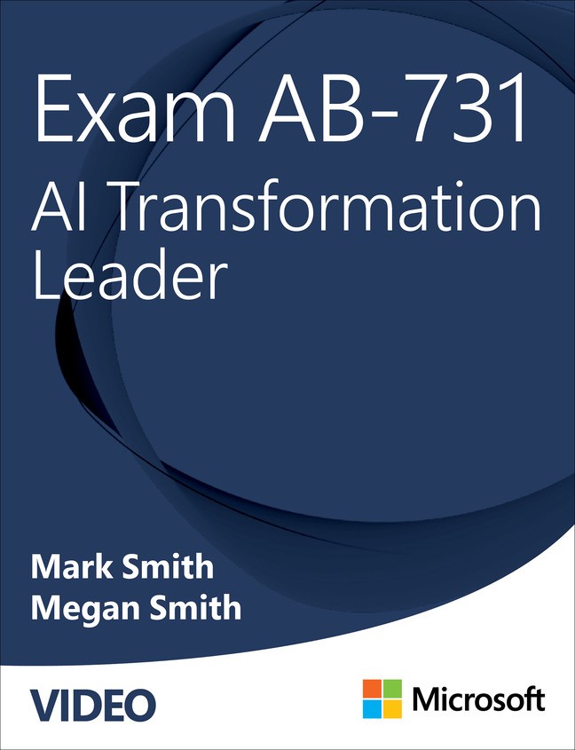 Exam AB-731 AI Transformation Leader (Video)