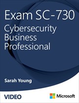 Exam SC-730 Cybersecurity for Business Professional (Video)